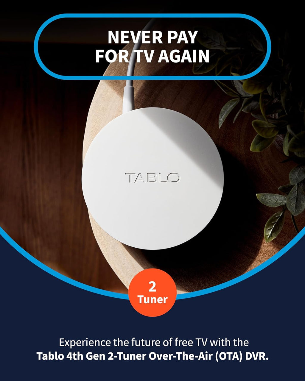 Tablo TV 4th Gen 2-Tuner Over-The-Air (OTA) DVR - Watch, Pause & Record Live Television, News, Sports & Movies Throughout Your Home Over Wi-Fi - Pairs w/Any TV Antenna - No Subscriptions