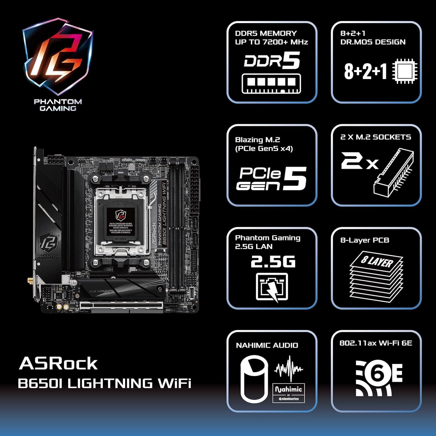 ASRock B650I Lightning WiFi AMD AM5 Mini-ITX Motherboard, Supports AMD Ryzen 9000/8000/7000 Series Processors, DDR5 7200+ (OC), PCIe 5.0 M.2, 2.5G LAN, WiFi 6E, 8+2+1 Power Phase